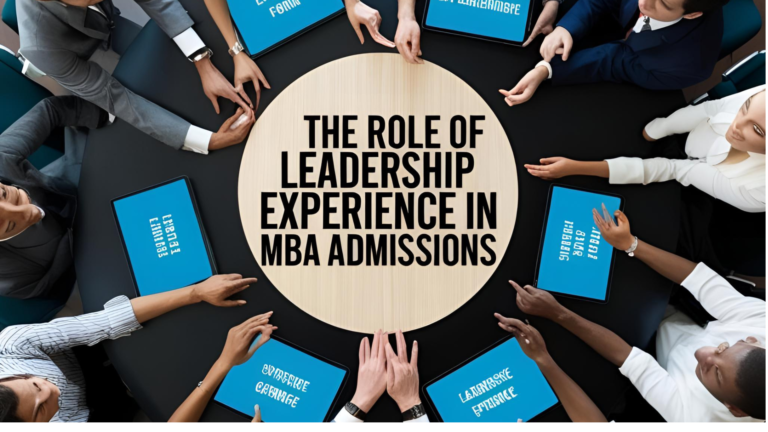 The-Role-of-Leadership-Experience-in-MBA-Admissions.png